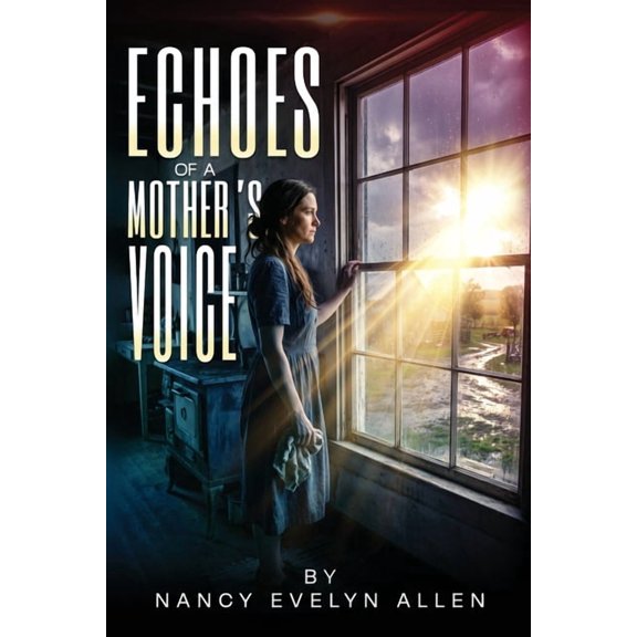 Echoes of a Mother's Voice: What Makes Her Act That Way?, (Paperback)
