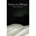 thumbnail image 1 of Echoes of a Whisper (Paperback), 1 of 1