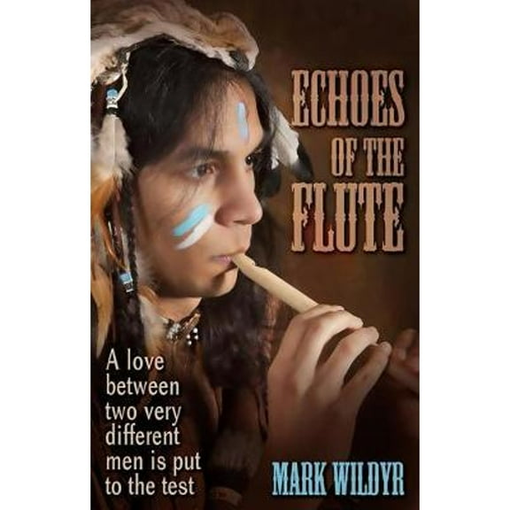Echoes of the Flute (Paperback) by Mark Wildyr