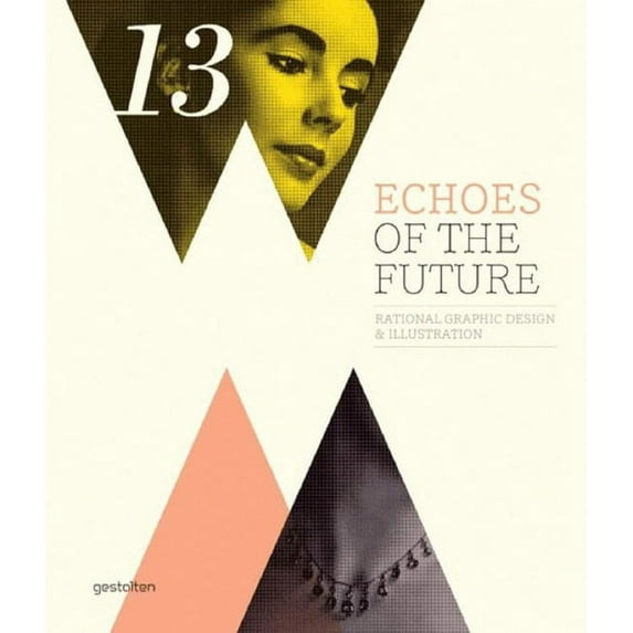 Echoes of the Future: Rational Graphic Design & Illustration