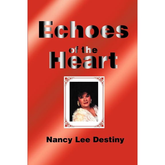 Echoes of the Heart: Modern Poetry & Haiku, (Paperback)