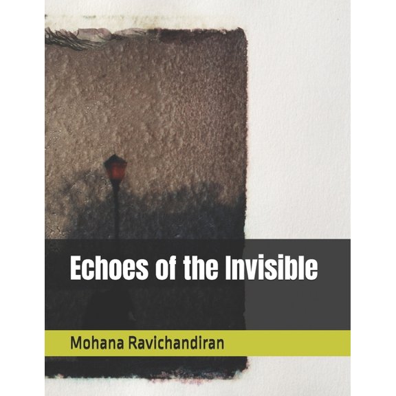 Echoes of the Invisible, (Paperback)