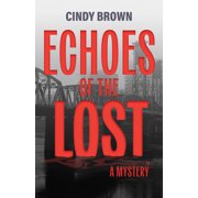 Echoes of the Lost A Mystery, Paperback