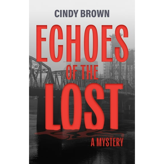 Echoes of the Lost: A Mystery, (Paperback)