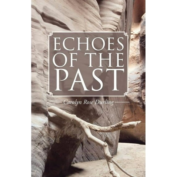 Echoes of the Past
