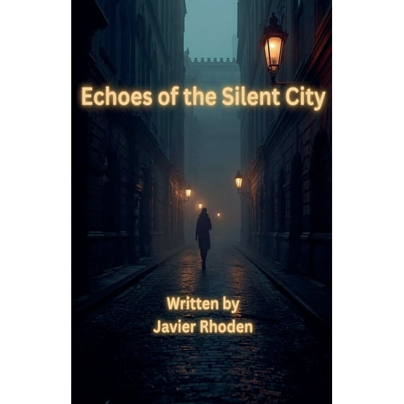 Echoes of the Silent City, (Paperback)