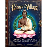 Echoes of the Village Gramadevata and the Sacred Balance, Paperback