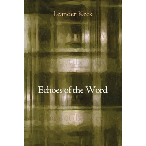 Echoes of the Word, (Paperback)