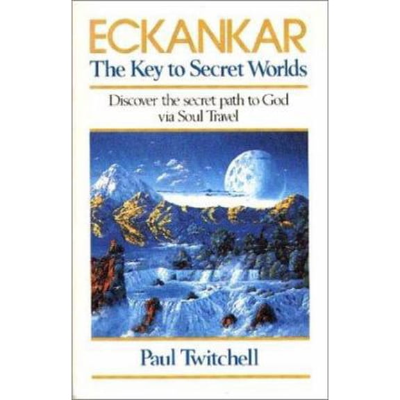 Pre-Owned Eckankar-The Key to Secret Worlds (Paperback) 1570430292 9781570430299