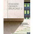 thumbnail image 1 of Eckhard Gerber: Baukunst II: Buildings and Projects 2013-2015, (Hardcover), 1 of 1