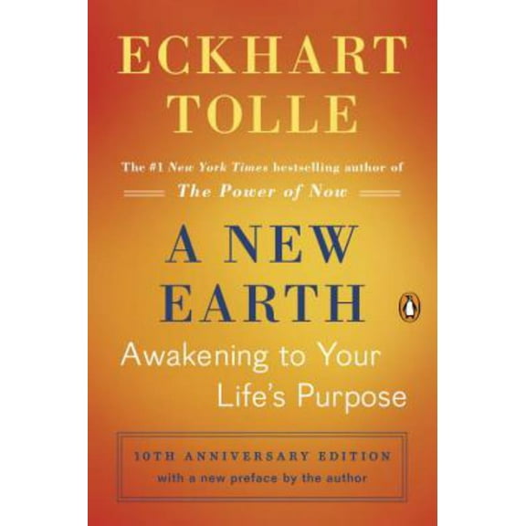 A New Earth: Oprah's Book Club: Awakening to Your Life's Purpose (Edition 10) (Paperback)