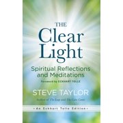 Eckhart Tolle Editions The Clear Light Spiritual Reflections and Meditations, Hardcover