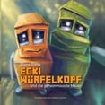 thumbnail image 1 of Ecki WÃ¼rfelkopf und die geheimnisvolle Mauer, (Paperback), 1 of 1