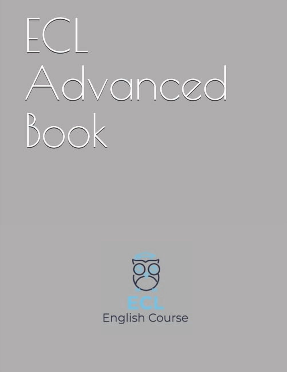 Ecl@ss Books Ecl English Course Books: ECL Advanced Book (Paperback) - Walmart.com