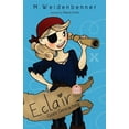thumbnail image 1 of Eclair Eclair Goes Geocaching, Book 3, (Paperback), 1 of 1
