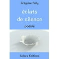 thumbnail image 1 of Eclats de Silence (Paperback), 1 of 1