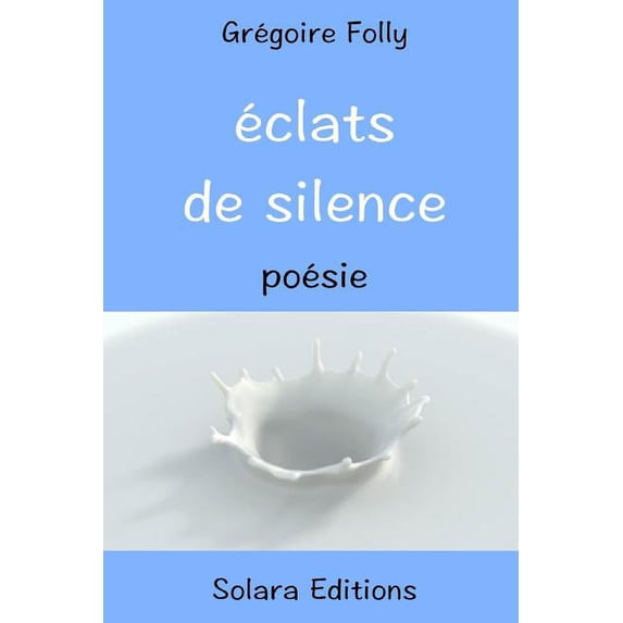 Eclats de Silence (Paperback)