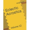 thumbnail image 1 of Eclectic Acrostics: Volume 12 (Paperback), 1 of 1