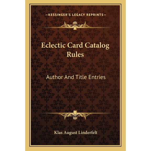 Eclectic Card Catalog Rules : Author And Title Entries (Paperback)