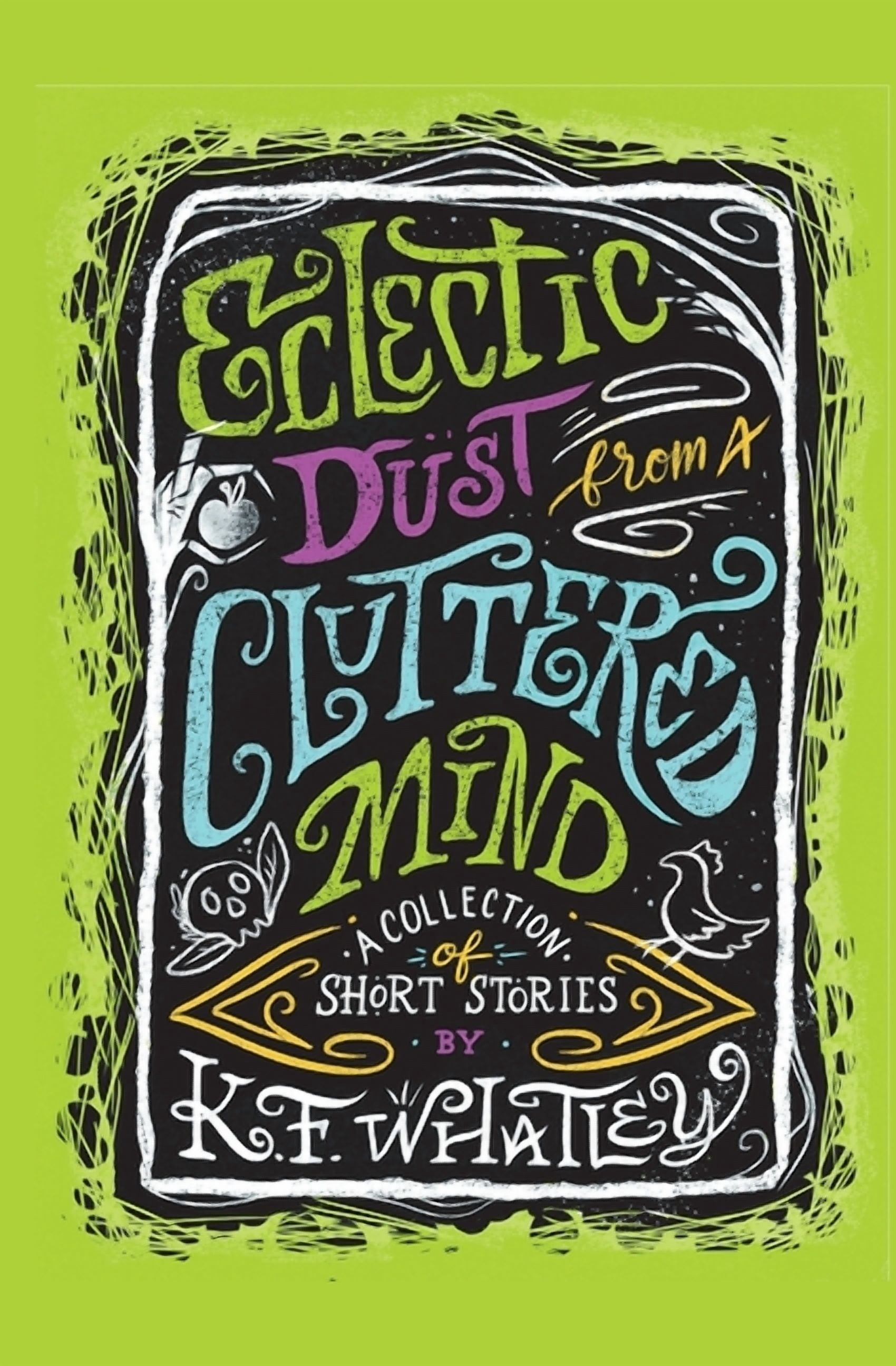 Eclectic Dust from a Cluttered Mind, (Paperback) - Walmart.com