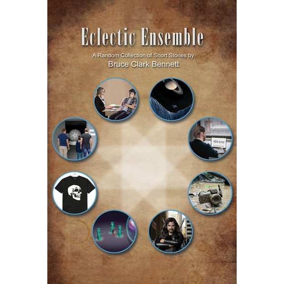 Eclectic Ensemble: A Random Collection of Short Stories, (Paperback)
