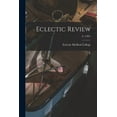 thumbnail image 1 of Eclectic Review; 8, (1905) (Paperback), 1 of 1