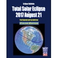thumbnail image 1 of Eclipse Bulletin: Total Solar Eclipse of 2017 August 21 - Color Edition, (Paperback), 1 of 1