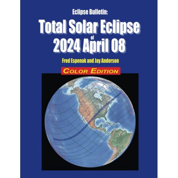 Pre-Owned Eclipse Bulletin: Total Solar Eclipse of 2024 April 08 - Color Edition Paperback