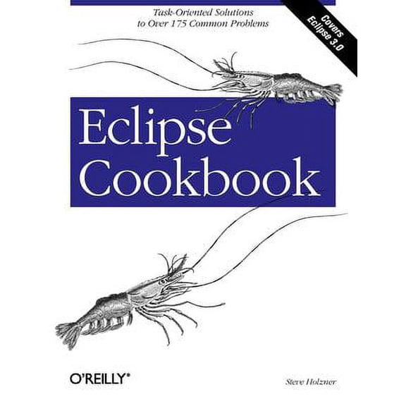 Pre-Owned Eclipse Cookbook (Paperback) by Steve Holzner