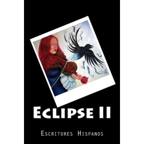 Eclipse II Spanish Edition Paperback 1724828630 9781724828637 Editorial Hispana
