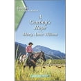 thumbnail image 1 of Pre-Owned A Cowboy's Hope: A Clean Romance (Mass Market Paperback) 1335426442 9781335426444, 1 of 1