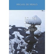 Eclipse de pacíficas sonrisas (Paperback)