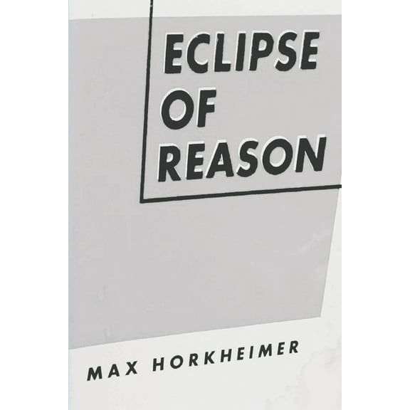 Eclipse of Reason, (Paperback)