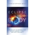 thumbnail image 1 of Pre-Owned Eclipse of the Body, 9781944578862, 1944578862, Paperback,, 1 of 1