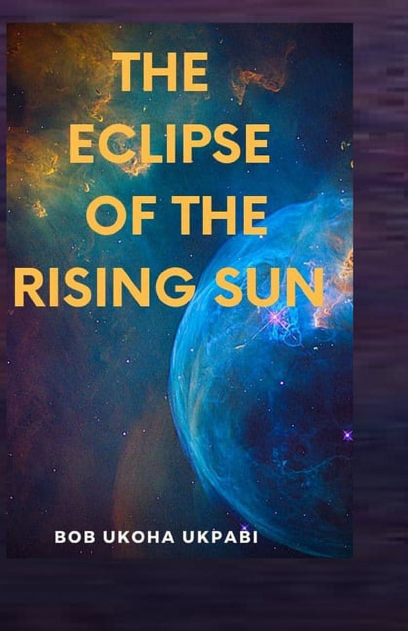 Eclipse of the Rising Sun (Paperback)