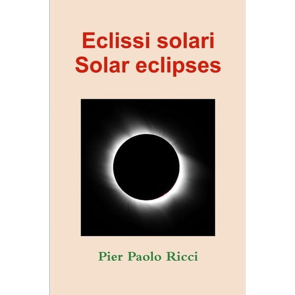 Eclissi solari - Solar eclipses, (Paperback)