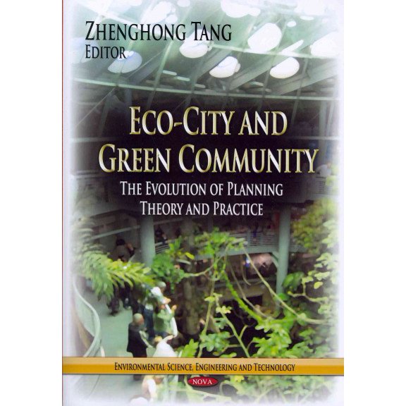 Eco-City and Green Community : The Evolution of Planning Theory and Practice