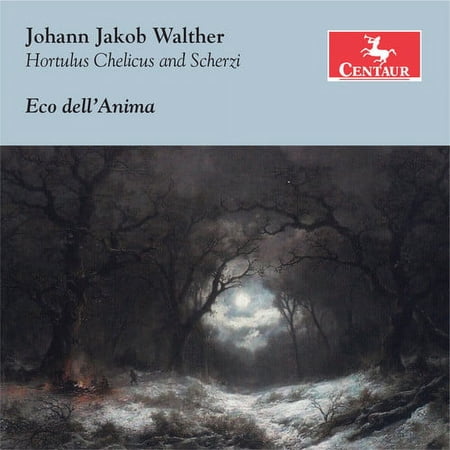 Eco Dell'anima - Johann Jakob Walther: Hortulus Chelicus - Scherzi - Music & Performance - CD
