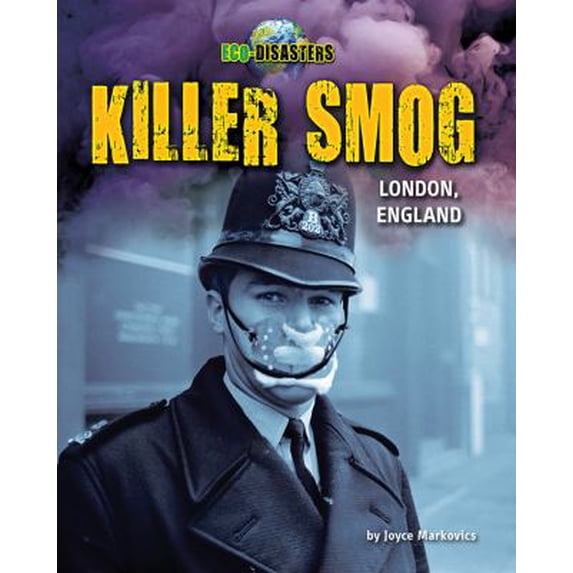 Pre-Owned Eco-Disasters: Killer Smog : London, England (Hardcover)