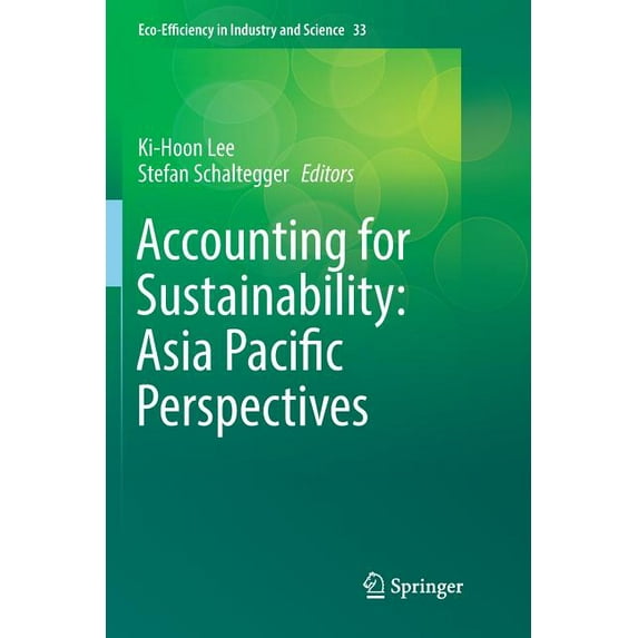 Eco-Efficiency in Industry and Science Accounting for Sustainability: Asia Pacific Perspectives, Book 33, (Paperback)