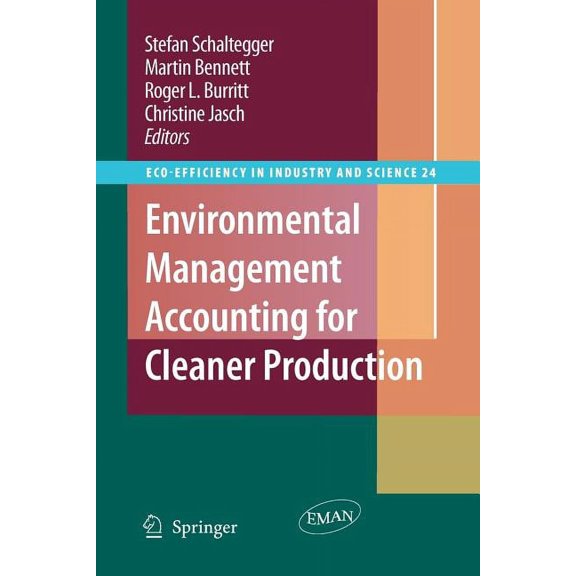 Eco-Efficiency in Industry and Science Environmental Management Accounting for Cleaner Production, Book 24, (Paperback)