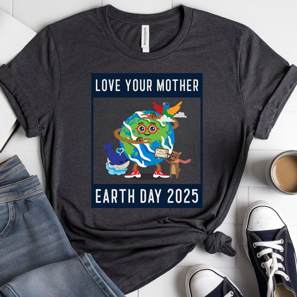 Eco-Friendly Earth Day Tee, Love Your Mother Graphic, Unisex Jersey ...