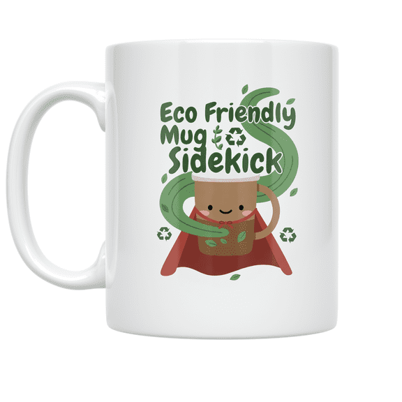 Eco Friendly Mug Sidekick - Eco-Conscious Enthusiast - 11 oz Ceramic Coffee Mug