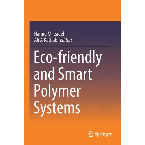 Eco-Friendly and Smart Polymer Systems, (Paperback)
