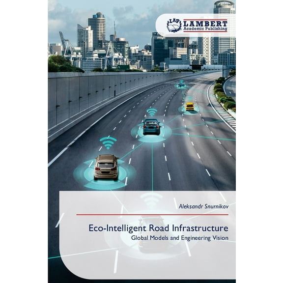 Eco-Intelligent Road Infrastructure, (Paperback)
