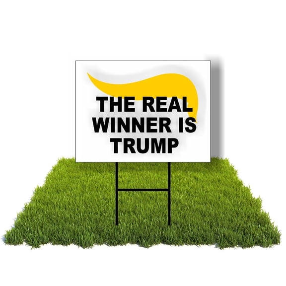 Eco THE REAL WINNER IS DONALD Trump 1 Double Sided 12x16 in Yard Road Sign w/Stand