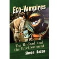 thumbnail image 1 of Eco-Vampires: The Undead and the Environment, (Paperback), 1 of 1