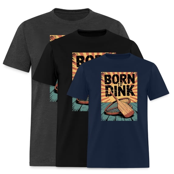 EcoLoom Born To Dink Pickleball Short Sleeve Unisex T Shirt