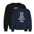 thumbnail image 1 of EcoLoom Never Argue With Anyone Harriet Would Have Left Behind Long Sleeve Unisex Midweight Crewneck Sweatshirt, 1 of 4