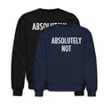 thumbnail image 1 of EcoLoom Retro Style Absolutely Not Long Sleeve Unisex Midweight Crewneck Sweatshirt, 1 of 4
